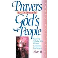 Prayers for the Seasons of God's People by Hostetter, B. David, 9780687336647