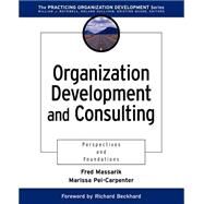 Organization Development and Consulting Perspectives and Foundations by Massarik, Fred; Pei-Carpenter, Marissa, 9780787946647