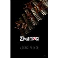 Gordon by Panych, Morris, 9780889226647