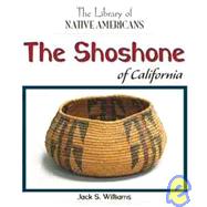 The Shoshone of California by Williams, Jack S., 9781404226647