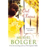 Out of Focus by Bolger, Muriel, 9781473606647