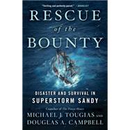 Rescue of the Bounty by Tougias, Michael J.; Campbell, Douglas A., 9781476746647