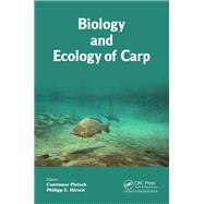Biology and Ecology of Carp by Pietsch; Constanze, 9781482206647