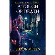 A Touch of Death by Meeks, Shaun, 9781922856647
