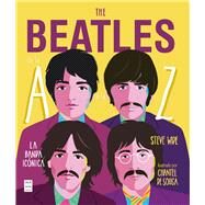 The Beatles de la A a la Z La banda icnica by Steve, Wide, 9788412136647