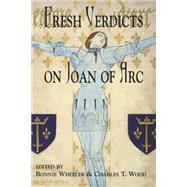 Fresh Verdicts on Joan of Arc by Wheeler,Bonnie;Wheeler,Bonnie, 9780815336648