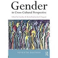 Gender in Cross-Cultural Perspective by Brettell; Caroline B., 9781138216648