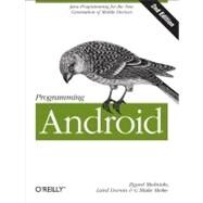 Programming Android by Mednieks, Zigurd; Dornin, Laird; Meike, G. Blake; Nakamura, Masumi, 9781449316648