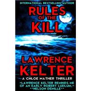 Rules of the Kill by Kelter, Lawrence, 9781502916648
