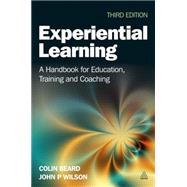 Experiential Learning by Beard, Colin; Wilson, John P., 9780749476649
