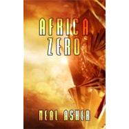 Africa Zero by Asher, Neal L., 9780809556649