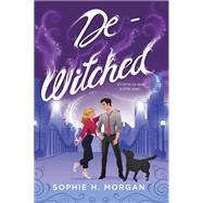 De-Witched by Sophie H. Morgan, 9781335146649