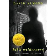 Kit's Wilderness by ALMOND, DAVID, 9780385326650