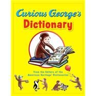Curious George's Dictionary by American Heritage Publishing Company; Young, Mary O'Keefe; Hines, Anna Grossnickle; Paprocki, Greg, 9780544336650