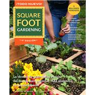 All New Square Foot Gardening � Spanish Edition La t�cnica de cultivo m�s popular del mundo para cosechar M�S alimentos en menos espacio by Unknown, 9780760396650