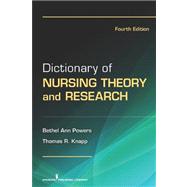 Dictionary of Nursing Theory and Research by Powers, Bethel Ann, 9780826106650