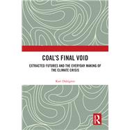 Coal�s Final Void by Kari Dahlgren, 9781032786650