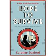 Hope to Survive by Dunford, Caroline, 9781472276650