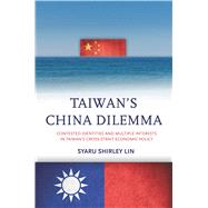Taiwan's China Dilemma by Lin, Syaru Shirley, 9780804796651