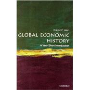 Global Economic History: A Very Short Introduction by Allen, Robert C., 9780199596652
