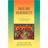 Value and Vulnerability by Petrusek, Matthew R.; Rothchild, Jonathan, 9780268106652