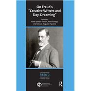 On Freud's Creative Writers and Day-dreaming by Person, Ethel S.; Fonagy, Peter; Figueira, Servulo Augusto, 9780367106652