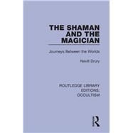 The Shaman and the Magician by Drury, Nevill, 9780367346652