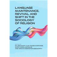 Language Maintenance, Revival and Shift in the Sociology of Religion by Pandharipande, Rajeshwari Vijay; David, Maya Khemlani; Ebsworth, Miriam Eisenstein, 9781788926652