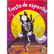 Fiesta de espantos/ Spooky Hour by Mitton, Tony; Parker-Rees, Guy, 9789583026652
