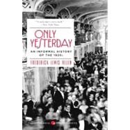 Only Yesterday by Allen, Frederick Lewis, 9780060956653