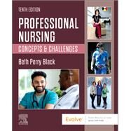 Professional Nursing: Concepts & Challenges by Beth Black, 9780323776653