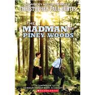 The Madman of Piney Woods by Curtis, Christopher Paul, 9780545156653