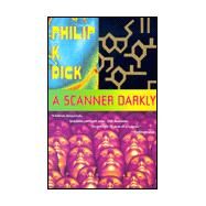 A Scanner Darkly by Dick, Philip K., 9780679736653