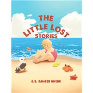 The Little Lost Stories by R.S. Ramsey Owens, 9781035896653
