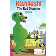 Kishikishi the Bad Monster by Wheeler, Helvi Itenge, 9781469996653