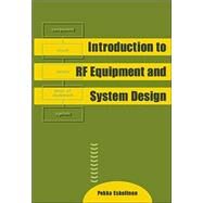 Introduction to Rf Equipment and System Design by Eskelinen, Pekka, 9781580536653