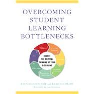 Overcoming Student Learning Bottlenecks by Middendorf, Joan; Shopkow, Leah; Bernstein, Dan, 9781620366653