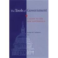 The Tools of Government A Guide to the New Governance by Salamon, Lester M., 9780195136654