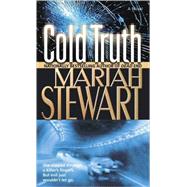 Cold Truth A Novel by STEWART, MARIAH, 9780345476654