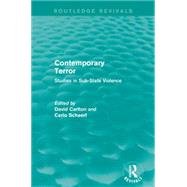Contemporary Terror: Studies in Sub-State Violence by Carlton; David, 9781138916654