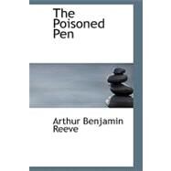 The Poisoned Pen by Reeve, Arthur Benjamin, 9781434616654