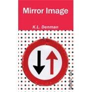 Mirror Image by Denman, K. L., 9781551436654