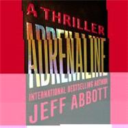 Adrenaline by Abbott, Jeff; Collins, Kevin T., 9781611136654