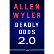 Deadly Odds 2.0 by Wyler, Allen, 9781941286654