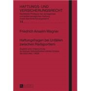 Haftungsfragen Bei Unfaellen Zwischen Radsportlern by Wagner, Friedrich Anselm, 9783631666654