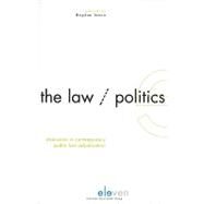 The Law/Politics Distinction in Contemporary Public Law Adjudication by Iancu, Bogdan, 9789077596654