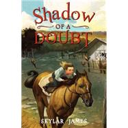 Shadow of a Doubt by James, Skylar; Mcmorris, Kelley, 9780996066655