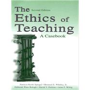 The Ethics of Teaching by Patricia Keith-Spiegel; Bernard E. Whitley, Jr.; Deborah Ware Balogh; David V. Perkins; Arno F. Witt, 9781410606655