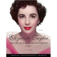 Elizabeth Taylor The Life of a Hollywood Legend by Sprinkel, Katy, 9781600786655