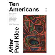 Ten Americans by Zentrum Paul Klee; Phillips Collection; Eggelhfer, Fabienne (CON); Smithgall, Elsa (CON); Dost, Kai-inga (CON), 9783791356655